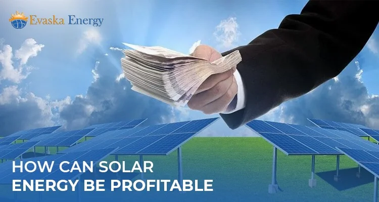 How can solar energy be profitable?