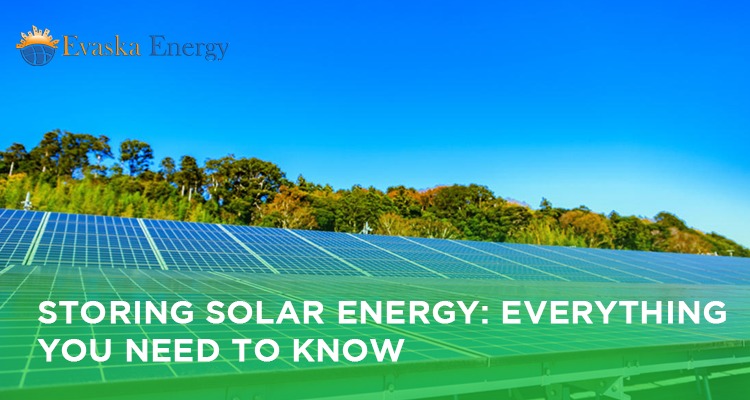 Storing Solar Energy: Everything You Need To Know