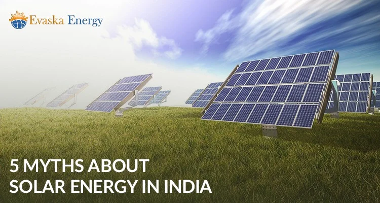 5 Myths About Solar Energy in India