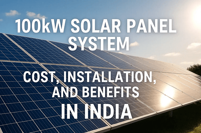 2 Kilowatt Solar Panel Price in India 2025: Cost, Subsidy & Benefits