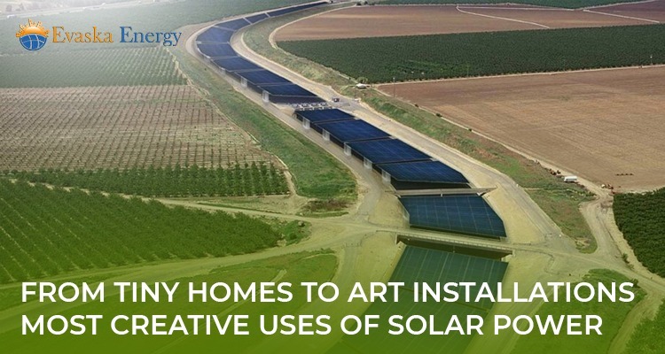 From Tiny Homes To Art Installations: Most Creative Uses Of Solar Power
