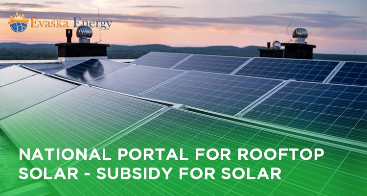 National Portal For Rooftop Solar - Subsidy for Solar