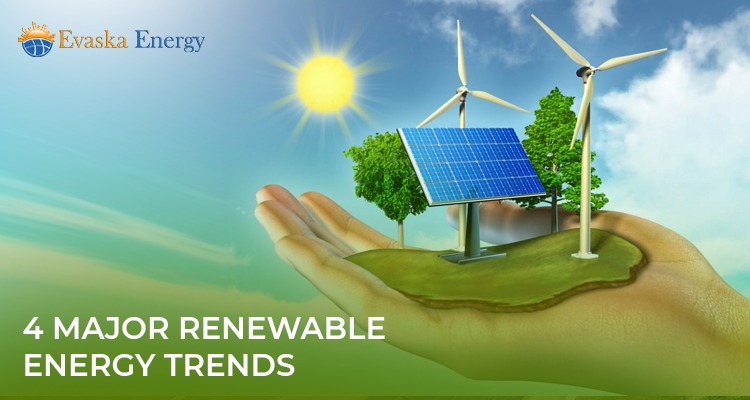 Future Shaper: 4 Major Renewable Energy Trends